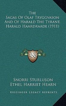 Paperback The Sagas Of Olaf Tryggvason And Of Harald The Tyrant, Harald Haardraade (1911) Book