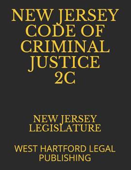 Paperback New Jersey Code of Criminal Justice 2c: West Hartford Legal Publishing Book