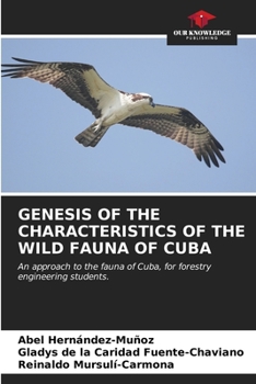 Paperback Genesis of the Characteristics of the Wild Fauna of Cuba Book
