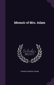 Hardcover Memoir of Mrs. Adam Book
