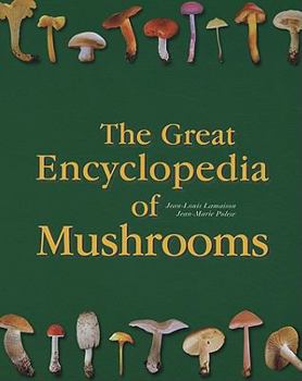 Hardcover The Great Encyclopedia of Mushrooms Book