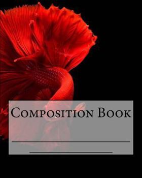 Paperback Composition Book: Siamese Fighting Fish Book