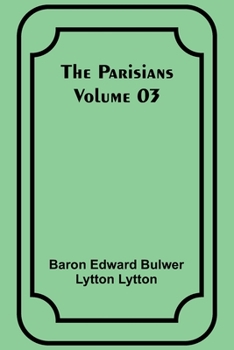 Paperback The Parisians - Volume 03 Book