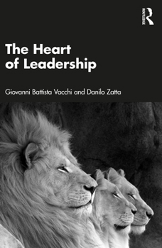 Hardcover The Heart of Leadership Book