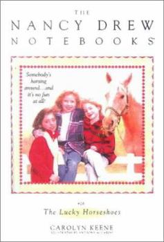 The Lucky Horseshoes (Nancy Drew: Notebooks, #26) - Book #26 of the Nancy Drew: Notebooks