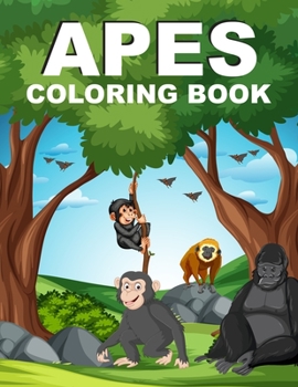 Paperback Apes Coloring Book: Apes Coloring Book For Kids Book