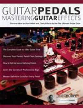 Paperback Guitar Pedals: Mastering Guitar Effects Book