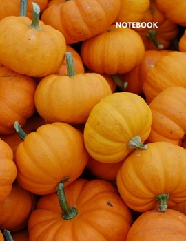 Paperback Notebook: Lined Journal Notebook - Real Orange Mini Pumpkins - 120 pages - Large (8.5 x 11 inches) - College Ruled Book