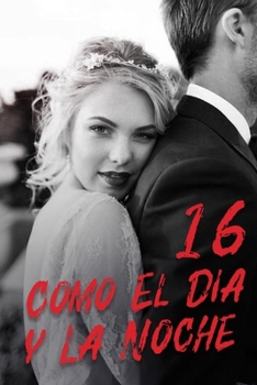 Paperback Como El D?a y La Noche 16: Revelar Tu Verdadera Identidad [Spanish] Book