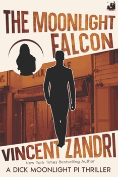 Paperback The Moonlight Falcon: A Dick Moonlight PI Thriller Book