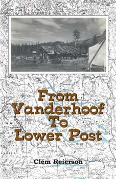 Paperback From Vanderhoof to Lower Post Book