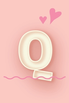 Paperback Q: Cute Letter Q initial Alphabet Monograme Notebook, Sweet Letter monogramend design with Pink heart Blank lined Note Bo Book