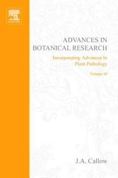 Hardcover Advances in Botanical Research: Volume 40 Book