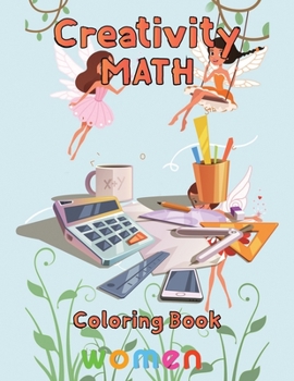 Paperback Creativity Math coloring book women: 8.5''x11''/ math coloring book for kids Book