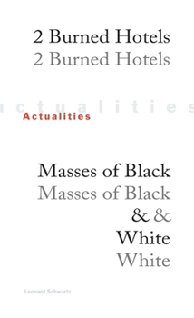 Paperback Actualities: 2 Burned Hotels, Masses of Black & White Book