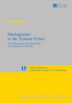 Hardcover Neologismen in der Science Fiction: Eine Untersuchung ihrer Uebersetzung vom Englischen ins Deutsche [German] Book