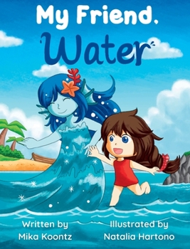 Hardcover My Friend, Water [Large Print] Book