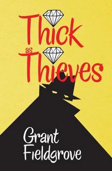 Thick As Thieves