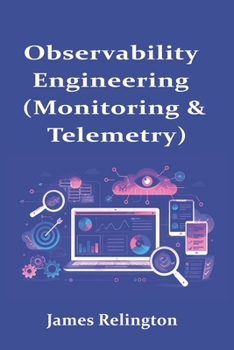 Paperback Observability Engineering (Monitoring & Telemetry) Book