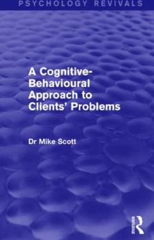 Paperback A Cognitive-Behavioural Approach to Clients' Problems Book