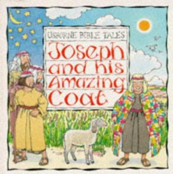 Joseph and His Amazing Coat (Bible Tales Readers) - Book  of the Usborne Bible Tales