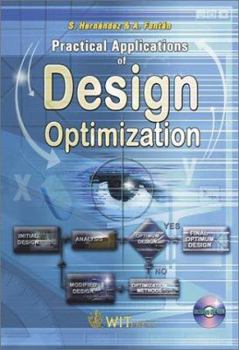 Hardcover Practical Applications of Design Optimization (High Performance Structures and Materials) Book
