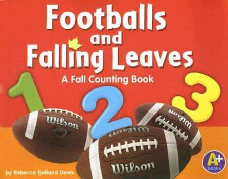 Paperback Footballs and Falling Leaves: A Fall Counting Book