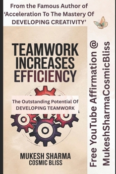 Paperback The Outstanding Potential of Developing Team Work Book
