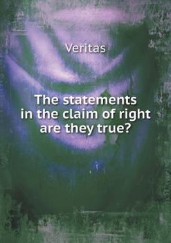 Paperback The statements in the claim of right are they true? Book