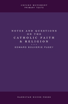 Notes and Questions on the Catholic Faith and Religion