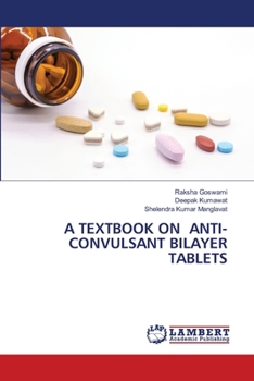 Paperback A Textbook on Anti-Convulsant Bilayer Tablets Book