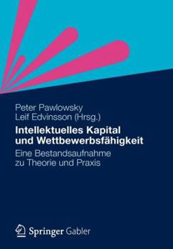 Paperback Intellektuelles Kapital Und Wettbewerbsfähigkeit: Eine Bestandsaufnahme Zu Theorie Und PRAXIS [German] Book