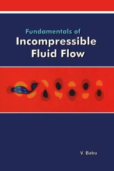 Paperback Fundamentals of Incompressible Flow Book