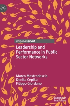 Hardcover Leadership and Performance in Public Sector Networks Book