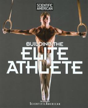 Paperback Scientific American Building the Elite Athlete Book
