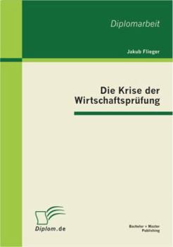 Paperback Die Krise der Wirtschaftsprüfung [German] Book