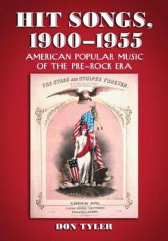 Paperback Hit Songs, 1900-1955: American Popular Music of the Pre-Rock Era Book