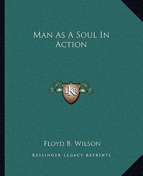 Paperback Man As A Soul In Action Book