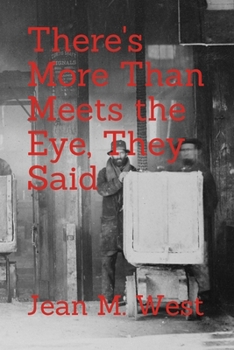 There's More Than Meets the Eye, They Said (Frankie Abels Investigates)