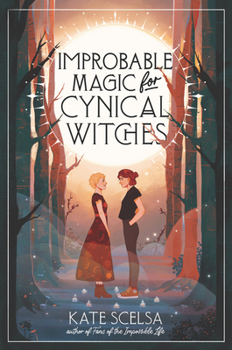 Hardcover Improbable Magic for Cynical Witches Book