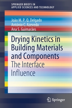 Paperback Drying Kinetics in Building Materials and Components: The Interface Influence Book