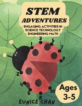 Paperback STEM Adventures: Engaging Activities in Science Technology Engineering Math - Insects Edition (Ages 3-5) Book