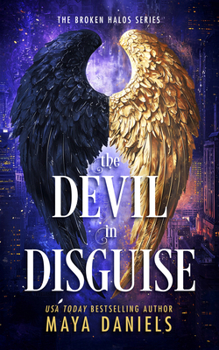The Devil in Disguise (The Broken Halos) - Book #4 of the Broken Halos