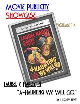 Paperback Movie Publicity Showcase Volume 14: Laurel and Hardy in "A-Haunting We Will Go" Book