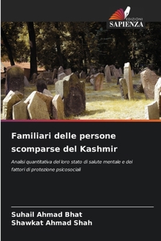 Familiari delle persone scomparse del Kashmir (Italian Edition)