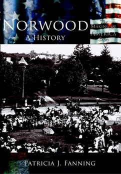 Norwood: A History (MA) (Making of America)