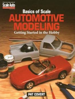 Paperback Basics of Scale Automotive Modeling: Getting Started in the Hobby Book