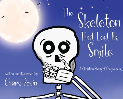 Hardcover The Skeleton That Lost Its Smile Book