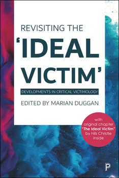 Hardcover Revisiting the 'Ideal Victim': Developments in Critical Victimology Book