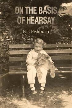 Paperback On the Basis of Hearsay Book